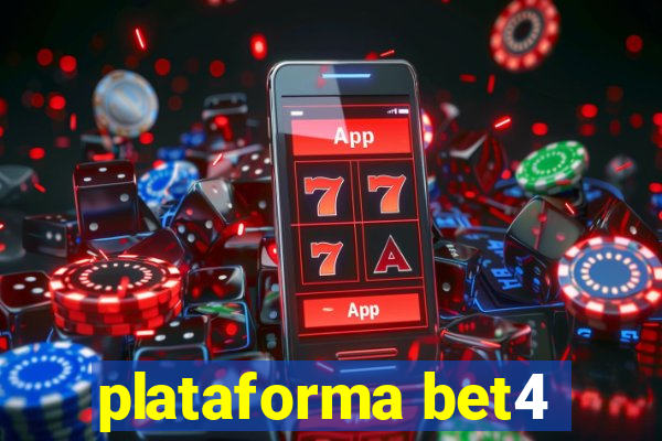 plataforma bet4